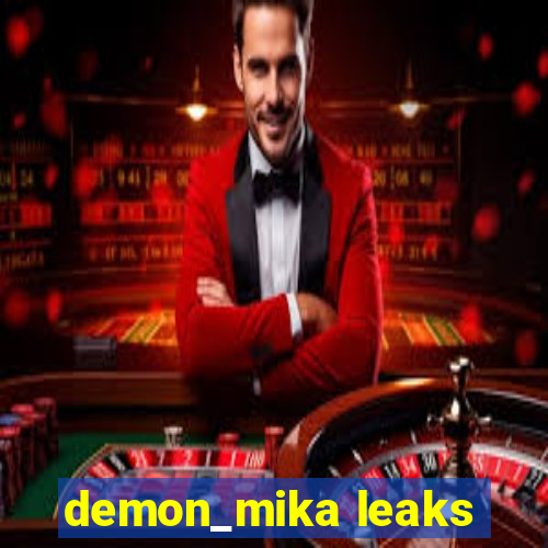 demon_mika leaks